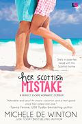 Her Scottish Mistake (Perfect Escape #1) by Michele de Winton