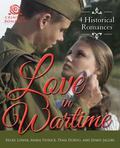 Love in Wartime: 4 Historical Romances by Becky Lower
