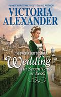 The Proper Way to Stop a Wedding in Seven Days or Less (The Lady Travelers Society #0.5) by Victoria Alexander