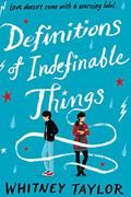 Definitions of Indefinable Things by Whitney Taylor