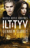 Gennem sløret (Ilttyv #3) by Nicole Boyle Rødtnes