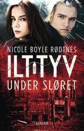 Under sløret (Ilttyv #2) by Nicole Boyle Rødtnes
