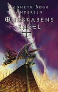 The Angel of Evil (Den Store Djævlekrig #4) by Kenneth Bøgh Andersen