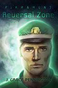 Reversal Zone (Firmament #4) by J. Grace Pennington