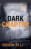 Dark Chapter: Hard-Hitting Crime Fiction Based on a True Story by Winnie M. Li