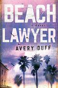 Beach Lawyer (Beach Lawyer #1) by Avery Duff