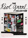 The Riot Grrrl Collection by Lisa Darms