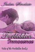 Forbidden Innocence (Tales of the Forbidden #3) by Jaden Sinclair