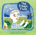 The Magic Flute by Chris Raschka