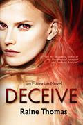 Deceive (Estilorian #7) by Raine Thomas