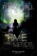 Time Mends by Tammy Blackwell