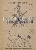The Adventures of Telemachus by Louis Aragon