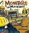 Monsters on Machines by Deb Lund