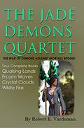 The Jade Demons Quartet by Robert E. Vardeman