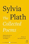 Collected Poems by Sylvia Plath, Ted Hughes