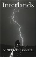 Interlands (Interlands #1) by Vincent H. O'Neil