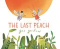 The Last Peach by Gus Gordon