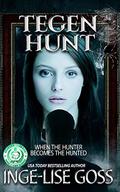 Tegen Hunt (Tegens #4) by Inge-Lise Goss