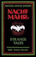 Nachtmahr: Strange Tales by Hanns Heinz Ewers