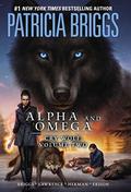 Cry Wolf Volume 2 (Alpha and Omega: Cry Wolf Graphic Novel #5-8) by David Lawrence