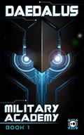 Daedalus: Military Academy (Daedalus #1) by Dalton Lynne