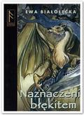 Naznaczeni błękitem (Kroniki Drugiego Kręgu #1) by Ewa Białołęcka