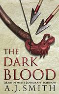 The Dark Blood by A.J. Smith