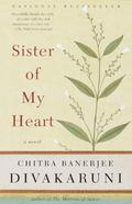 Sister of My Heart by Chitra Banerjee Divakaruni