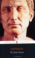 The Twelve Caesars (The Lives of the Twelve Caesars #1-12) by Suetonius