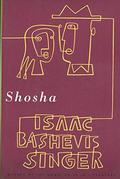 Shosha by Isaac Bashevis Singer