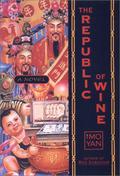 The Republic of Wine by Howard Goldblatt