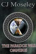 The Paradox War Omnibus by C.J. Moseley