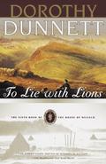 To Lie with Lions (The House of Niccolò #6) by Dorothy Dunnett