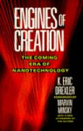 Engines of Creation: The Coming Era of Nanotechnology by Marvin Minsky