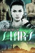 Forever Across the Stars by Azura Ice