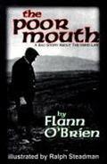 The Poor Mouth: A Bad Story about the Hard Life by Flann O'Brien