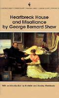 Heartbreak House & Misalliance by George Bernard Shaw