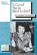 A Good Man Is Hard To Find by Flannery O'Connor