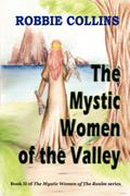 The Mystic Women of the Valley (Mystic Women of The Realm #2) by Robbie Collins