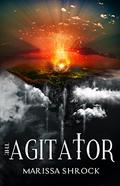 The Agitator (Emancipation Warriors #0.5) by Marissa Shrock