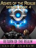 The Return of the Realm by Saxon Andrew