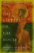 The Keepers of the House by Shirley Ann Grau