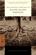 Essential Writings Of Ralph Waldo Emerson by Ralph Waldo Emerson