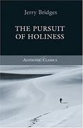 The Pursuit Of Holiness by Jerry Bridges