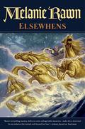 Elsewhens (Glass Thorns #2) by Melanie Rawn