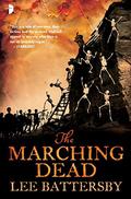 The Marching Dead (Marius don Hellespont #2) by Lee Battersby