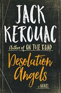 Desolation Angels by Jack Kerouac