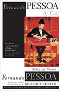 Fernando Pessoa and Co.: Selected Poems by Fernando Pessoa