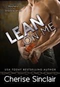 Lean on Me (Masters of the Shadowlands #4) by Шериз Синклер