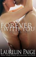 Forever with You by Laurelin Paige